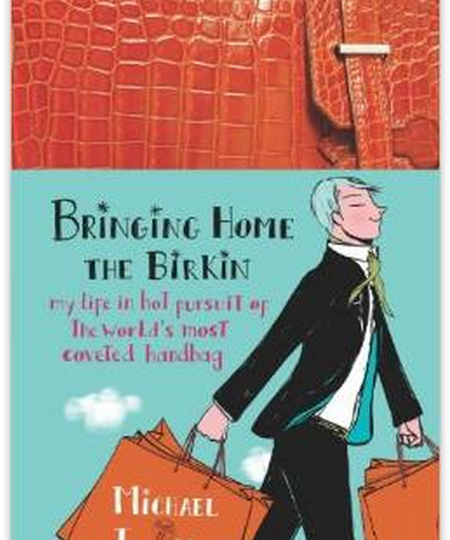 Stylish Reading: Bringing Home the Birkin